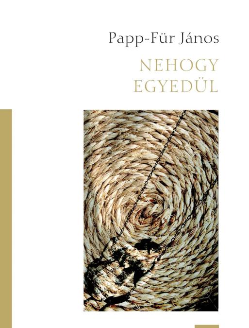 Papp-Für János – Nehogy Egyedül